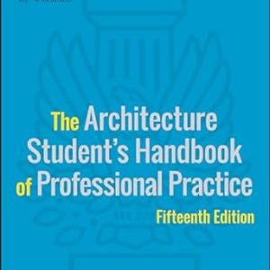 The Architecture Students Handbook of Professional Practice 15e 15th Edition