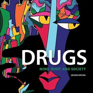 Drugs Mind, Body, and Society 2nd Edition
