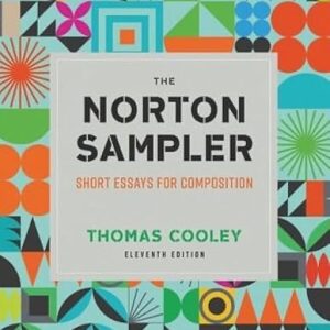 The Norton Sampler Short Essays for Composition 11th Edition