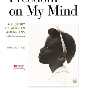 Freedom on My Mind A History of African Americans, with Documents 3rd Edition