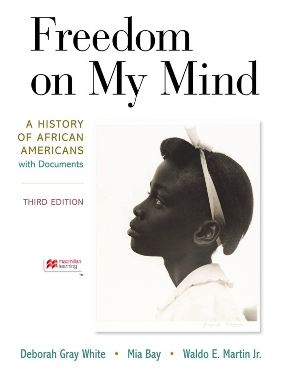 Freedom on My Mind A History of African Americans, with Documents 3rd Edition