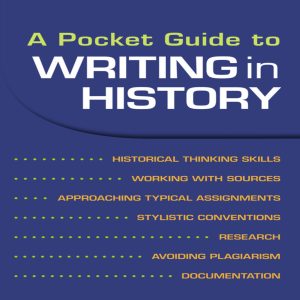 A Pocket Guide to Writing in History 10th Edition