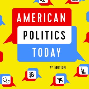 American Politics Today 7th Edition