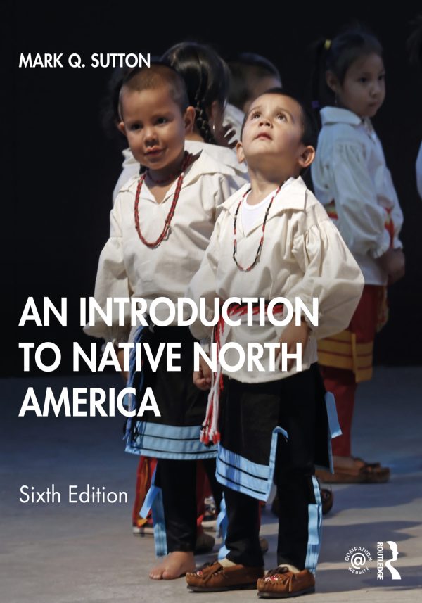An Introduction to Native North America 6th Edition
