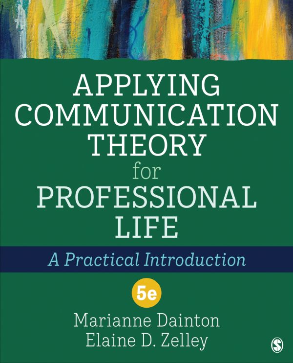 Applying Communication Theory for Professional Life A Practical Introduction 5th Edition