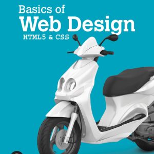 Basics of Web Design HTML5 CSS 6th Edition