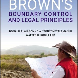Brown's Boundary Control and Legal Principles 8th Edition