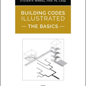 Building Codes Illustrated The Basics