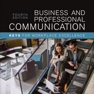 Business And Professional Communication Keys For Workplace Excellence 4th Edition