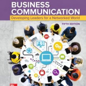 Business Communication Developing Leaders for a Networked World 5th Edition
