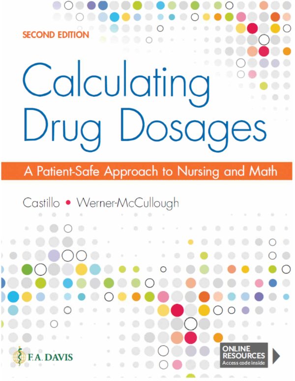 Calculating Drug Dosages A Patient-Safe Approach to Nursing and Math 2nd Edition