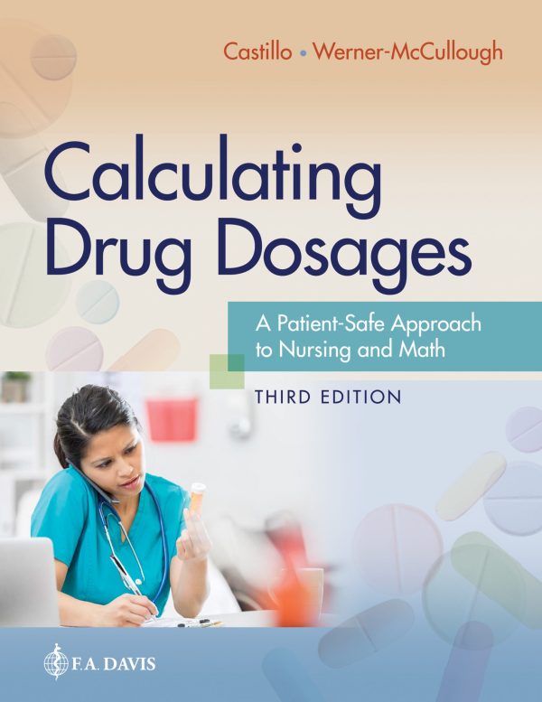 Calculating Drug Dosages A Patient-Safe Approach to Nursing and Math 3rd Edition