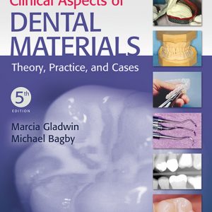 Clinical Aspects of Dental Materials Theory, Practice, and Cases 5th Edition