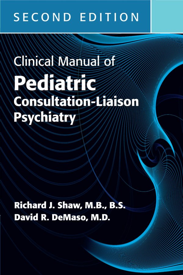 Clinical Manual of Paediatric Consultation-Liaison Psychiatry 2nd Edition