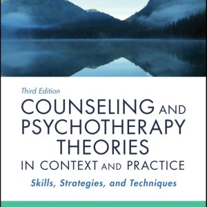 Counseling and Psychotherapy Theories in Context and Practice 3rd Edition