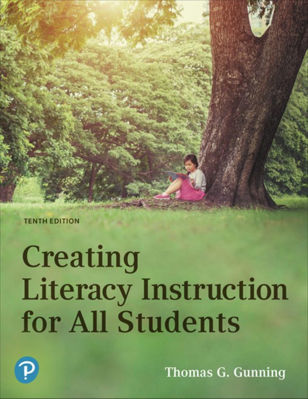 Creating Literacy Instruction for All Students 10th Edition