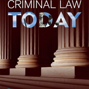Criminal Law Today 7th Edition