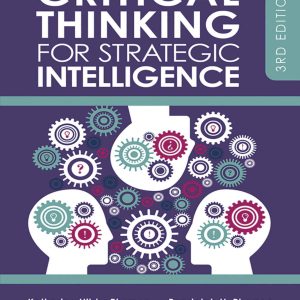 Critical Thinking for Strategic Intelligence 3rd Edition