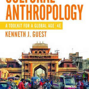 Cultural Anthropology A Toolkit for a Global Age 4th Edition