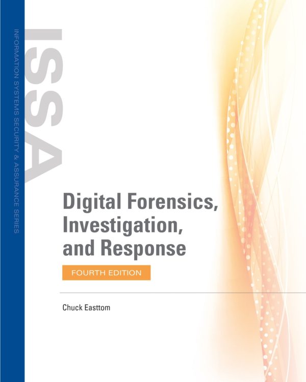 Digital Forensics, Investigation, and Response 4th Edition