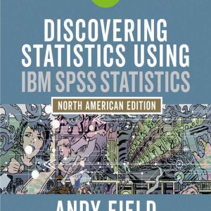 Discovering Statistics Using IBM SPSS Statistics 5th Edition