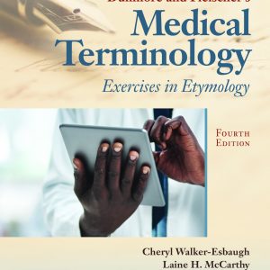 Dunmore and Fleischers Medical Terminology Exercises in Etymology 4th Edition