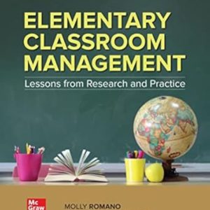 Elementary Classroom Management Lessons from Research and Practice 8th Edition