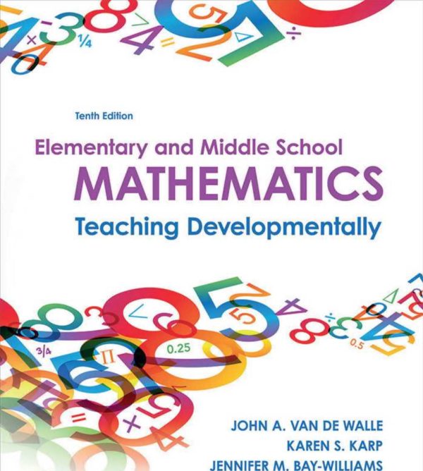 Elementary and Middle School Mathematics Teaching Developmentally 10th Edition
