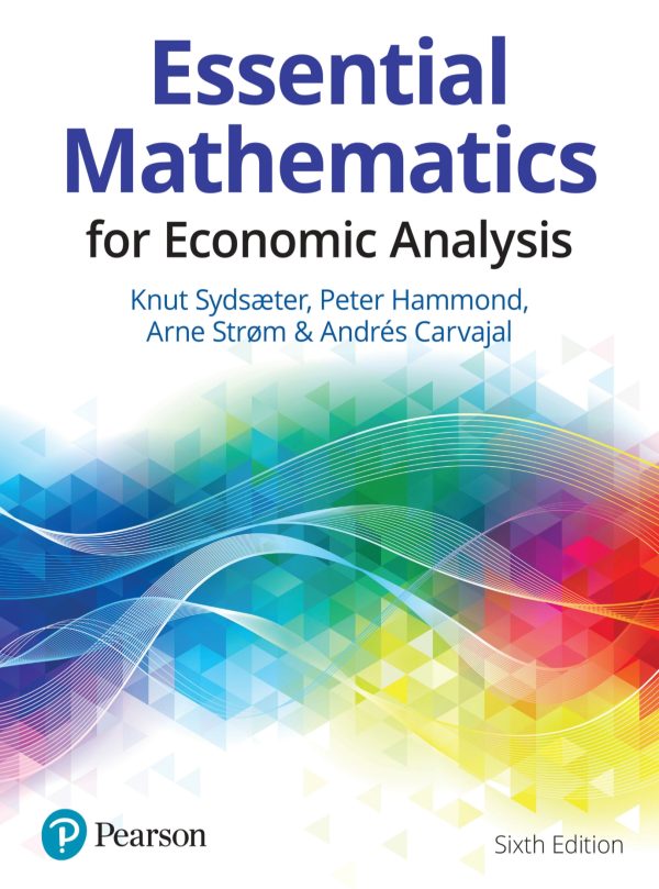 Essential Mathematics for Economic Analysis 6th Edition