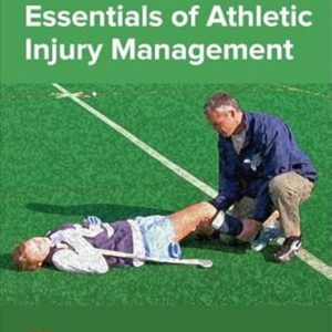 Essentials of Athletic Injury Management 12th Edition