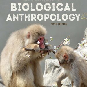 Essentials of Biological Anthropology 5th Edition