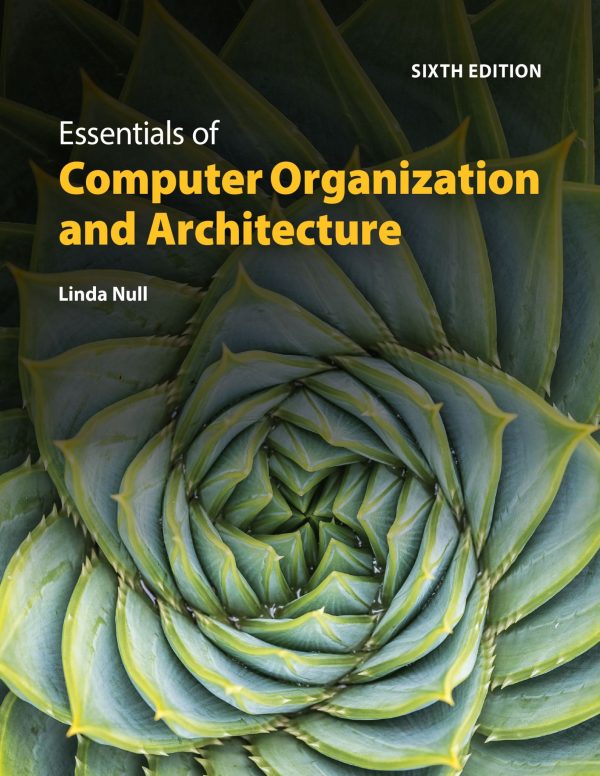 Essentials of Computer Organization and Architecture 6th Edition