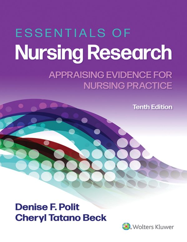Essentials of Nursing Research Appraising Evidence for Nursing Practice 10th Edition