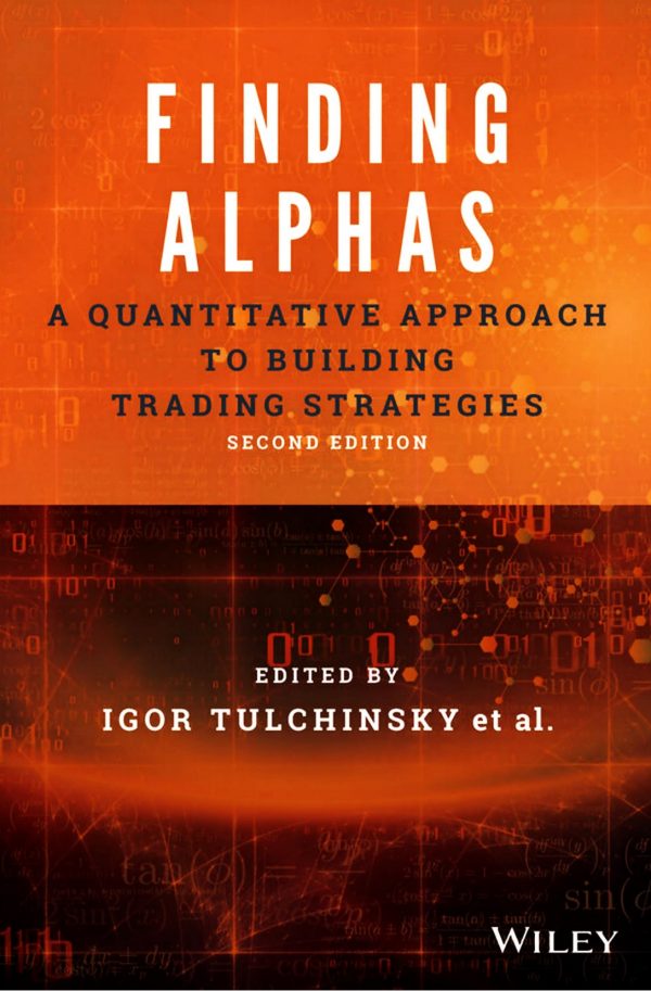 Finding Alphas A Quantitative Approach to Building Trading Strategies 2nd Edition