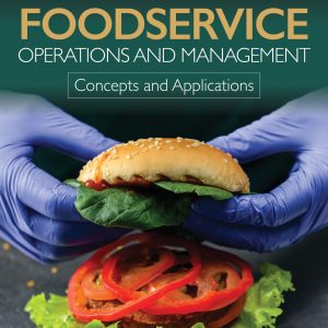 Foodservice Operations and Management Concepts and Applications