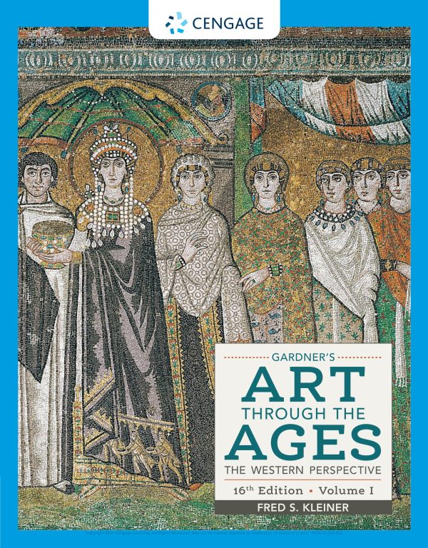 Gardner's Art through the Ages The Western Perspective, Volume I 16th Edition