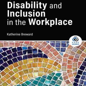 Guide to Disability and Inclusion in the Workplace