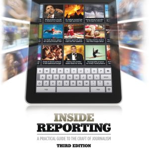 Inside Reporting 3rd Edition