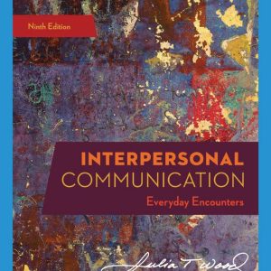 Interpersonal Communication Everyday Encounters 9th Edition