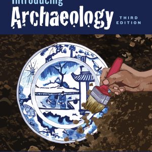 Introducing Archaeology 3rd Edition