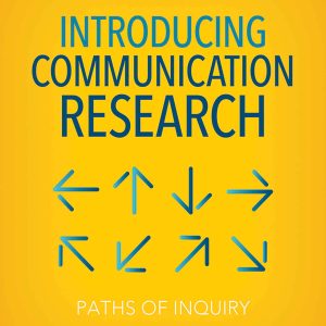 Introducing Communication Research Paths of Inquiry 4th Edition