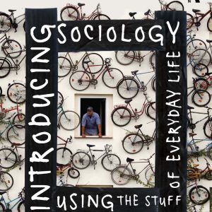 Introducing Sociology Using the Stuff of Everyday Life
