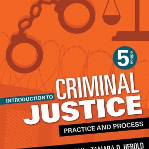 Introduction to Criminal Justice Practice and Process 5th Edition