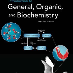 Introduction to General, Organic, and Biochemistry 12th Edition