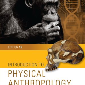 Introduction to Physical Anthropology 15th Edition