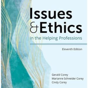 Issues and Ethics in the Helping Professions 11th Edition