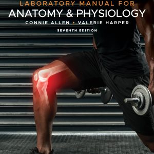 Laboratory Manual for Anatomy and Physiology 7th Edition