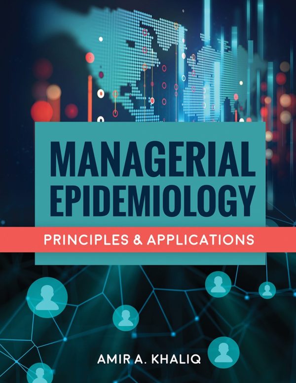 Managerial Epidemiology Principles and Applications