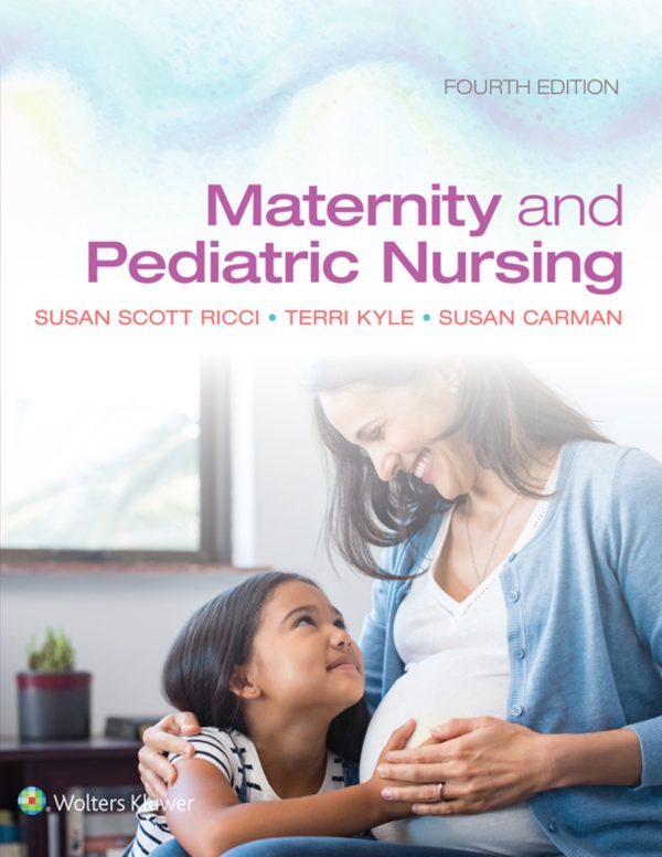 Maternity and Pediatric Nursing 4th Edition