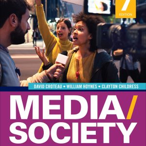 Media Society Technology, Industries, Content, and Users 7th Edition